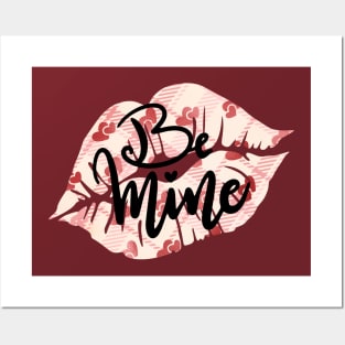 Be Mine Posters and Art